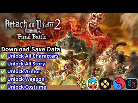 Attack On Titan 2: Final Battle Save Data 100% Unlock All Character - Yuzu,Suyu Skyline,Egg NS