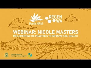 Nicole Masters - Implementing RA Practices to Improve Soil Health (Webinar) 2020