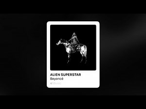 Beyoncé - ALIEN SUPERSTAR (Slowed & Reverb)