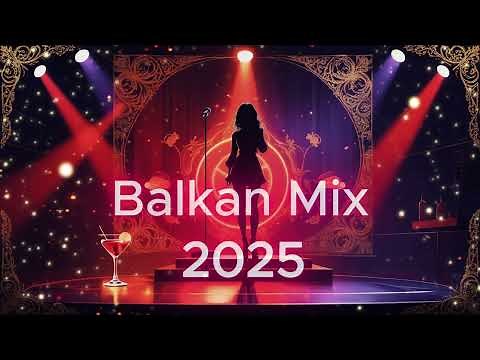Best Balkan Music Mix 2025 🔥 | Balkan Beats, Turbo Folk, & Party Vibes 🎶