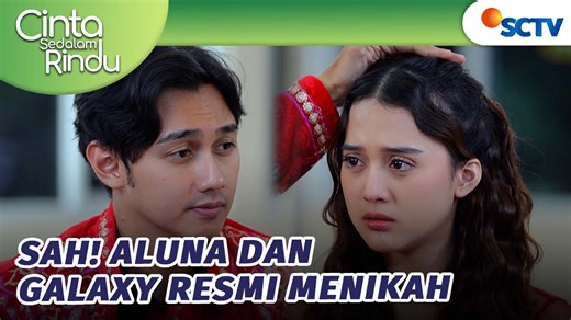 Cinta Sedalam Rindu Episode 128, tayang 16 November 2025. Galaxy akhirnya bisa resmi menikah dengan Aluna. Saksikan sinetron SCTV Cinta Sedalam Rindu setiap hari pukul 19.55 WIB bersama Esta Pramanita, Immanuel Caesar Hito, Dannia Salsabila, dan Farhan Rasyid. Klik https://www.vidio.com/watch/9076766-episode-128-part-1-2?utm_source=facebook&utm_medium=referrer-post&utm_campaign=sctv untuk menonton full episode di Vidio. | SCTV