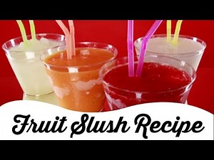 Special Fruit Slush Recipe | Frozen Summer Drink Idea