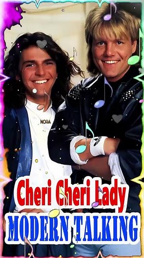 Modern Talking - Cheri Cheri Lady (Official Video)