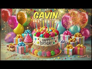 Happy Birthday GAVIN - GAVIN Happy Birthday Song