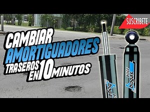 COMO CAMBIAR LOS AMORTIGUADORES TRASEROS