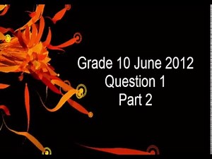 CAT Gr10 Prac Paper June 2012 Question1 Part2