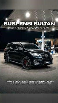 SUSPENSI SULTAN !! MODIF FORTUNER DALAM 1 MALAM