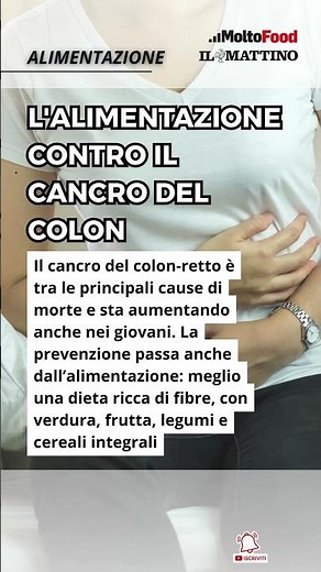 L'alimentazione contro il cancro del colon