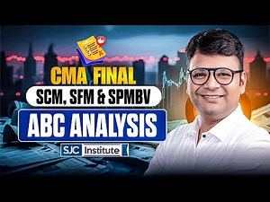 CMA Final SCM, SFM & SPMBV ABC Analysis from Past Paper | CA Satish Jalan Sir | SJC