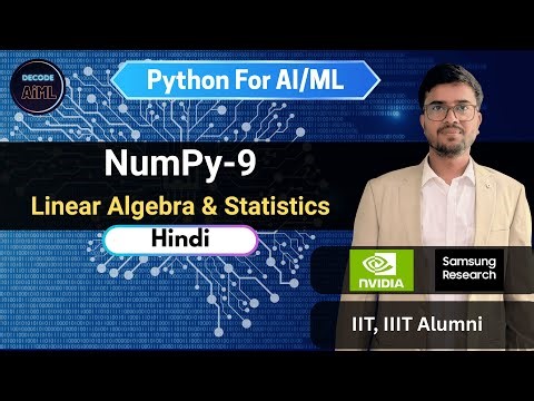 4.9 NumPy Statistics & Linear Algebra | Axis Explained | Built-in Functions | Hands-On | Hindi