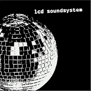 LCD Soundsystem - LCD Soundsystem
