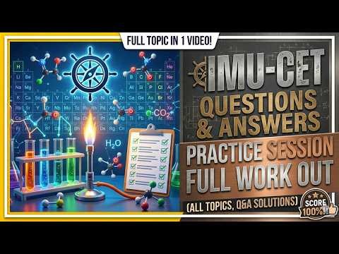 IMU-CET Chemistry | Questions & Answers Practice Session (Full Work Out)