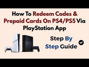 How To Redeem Codes & Prepaid Cards On PS4/PS5 Via PlayStation App