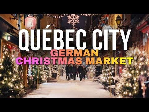 Québec City German Christmas Market Walking Tour 🎄 All Locations