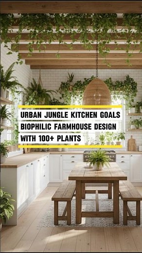 Urban Jungle Kitchen Goals: Biophilic Farmhouse Design with 100+ Plants