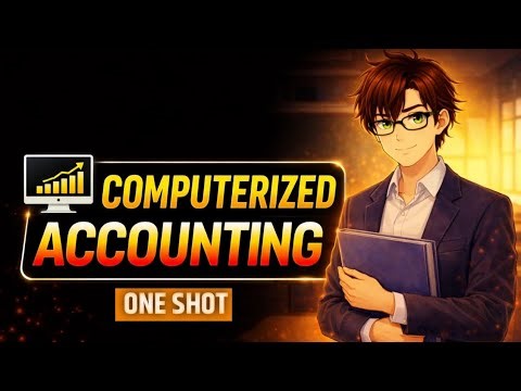 Computerised Accounting One Shot 🔥 | Full Chapter Easy Explanation