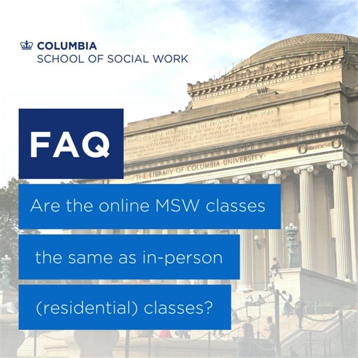 Frequently Asked Question🙋‍♀️ Q - Are the online MSW classes the same as in-person (residential) classes? A - Yes, all courses are the same in terms of content and quality. The Online Campus and Residential Campus follow the same curriculums and all students have frequent opportunities to build relationships with their cohort. https://bit.ly/3KUEl7o #socialworkstudent #socialworkcareer #MSW | Columbia University School of Social Work