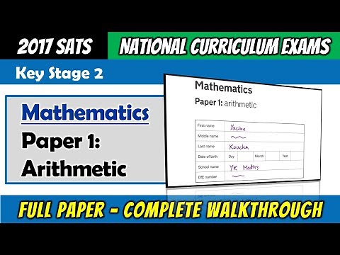 2017 KS2 Maths SATS - Paper 1 Arithmetic - Full Paper Complete Walkthrough