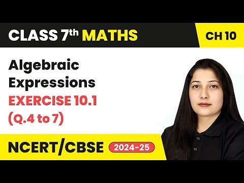 Algebraic Expressions - Exercise 10.1 (Que 4 to 7) | Class 7 Maths Chapter 10 | CBSE 2024