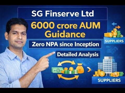 SG Finserve Ltd Detailed Analysis | 6000 Crore AUM Guidance | Zero NPA Since Inception | NBFC Stock