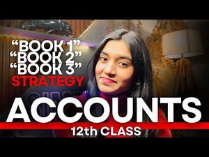 ACCOUNTS - All 3Books STRATEGY||Class12th BOARD EXAM 2026