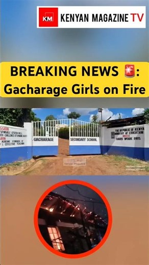 BREAKING NEWS: Gacharage Girls dormitory in Murang'a county on fire