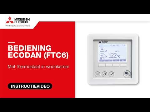 Ecodan warmtepomp instructievideo - FTC6 bediening | Thermostaat in de woonkamer