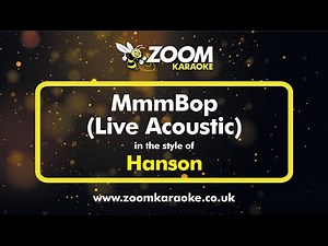 Hanson - MmmBop (Live Acoustic) (Without Backing Vocals) - Karaoke Version from Zoom Karaoke