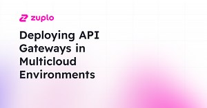 Deploying API Gateways in Multicloud Environments