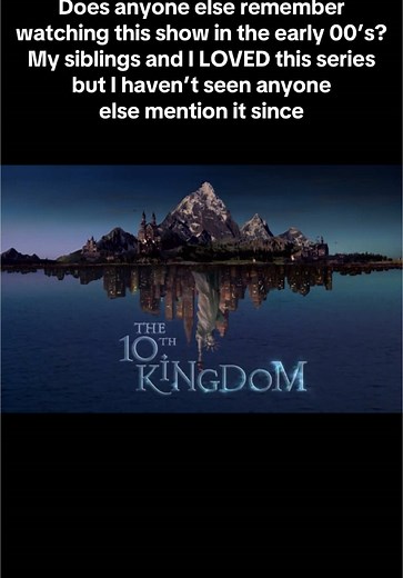 The 10th Kingdom: A Beloved 2000s Fantasy Series