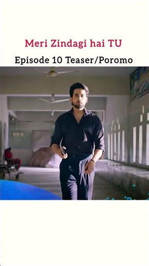 Meri Zindagi hai TU Episode 10 Teaser/Poromo #youtubeshorts #shortsfeed #shorts#trending #haniaamir