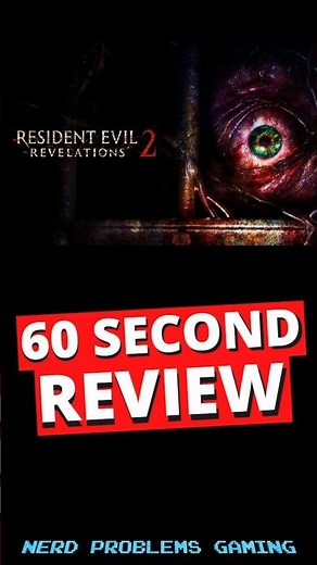 Resident Evil Revelations 2 1-Minute Review