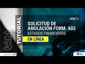 TUTORIAL ANULACION DE FORMULARIO 605