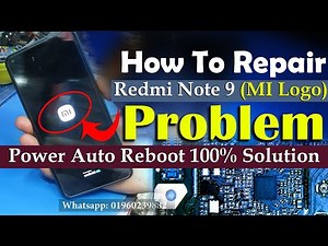 How To Repair Redmi Note 9 Mi Logo Auto On Off Problem