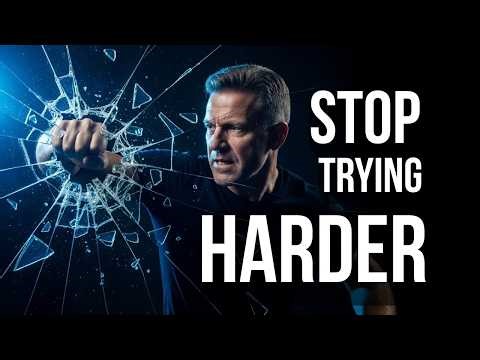 Stop Trying Harder Do This Instead