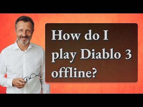 How do I play Diablo 3 offline?