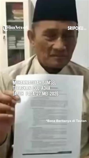 Pimpinan Wilayah Muhammadiyah (PWM) Sumatera Selatan resmi menetapkan Hari Raya Idul Adha 10 Zulhijah 1447 Hijriah jatuh pada Rabu, 27 Mei 2026. #tiktokberita