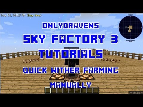 Minecraft - Sky Factory 3 - Quick Wither Farming Manually