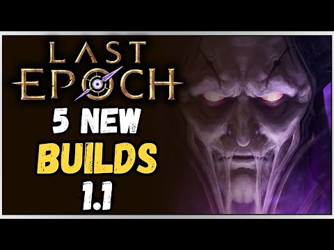 5 NEW Builds For Last Epoch | 1.1 Update