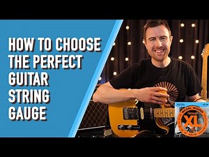 How To Choose The Perfect Guitar String Gauge