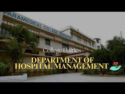 Paramedical College Durgapur || Hospital Management Department || Skilled & Knowledge
