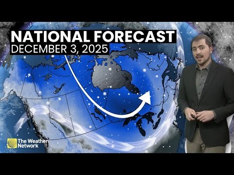 Canada's National Forecast - December 3, 2025 | #WeatherAM