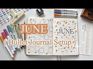 June 2025 Bullet Journal Setup ✿ Plan With Me ✿ ft. Arrtx Acrylic Markers ✿ Simple and Easy Flowers