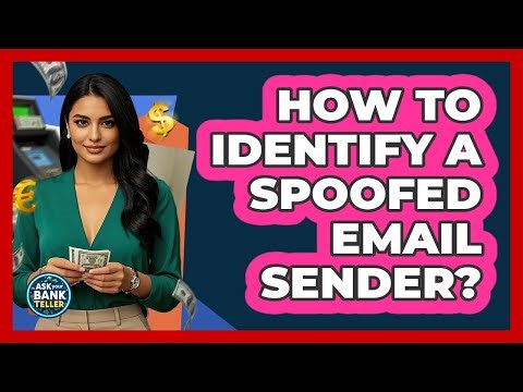 How To Identify A Spoofed Email Sender?