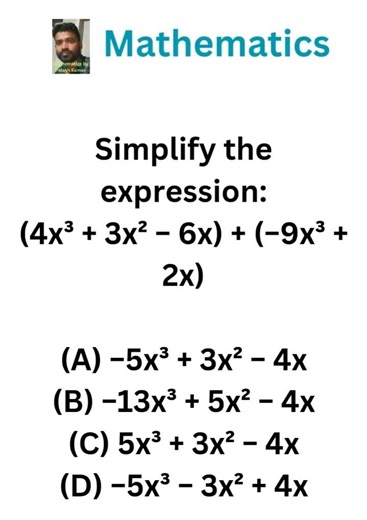 Simplify the expression:(4x³ + 3x² − 6x) + (−9x³ + 2x) #maths