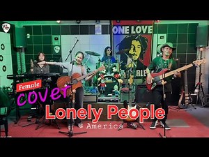 LONELY PEOPLE_(America) COVER_FEMALE Version by;Father & Kids