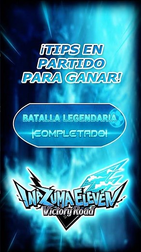 IN-MATCH TIPS TO WIN ON LEGENDARY BATTLE! 🔵🧢 Inazuma Eleven Heroes' Victory Road