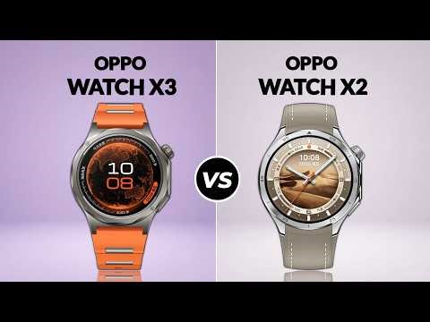 OPPO Watch X3 vs OPPO Watch X2 – Full Comparison 🔥 Worth the Upgrade in 2026?