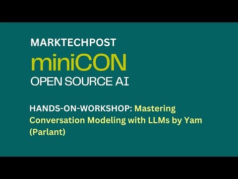 HANDS-ON-WORKSHOP: Mastering Conversation Modeling with LLMs by Yam (Parlant)