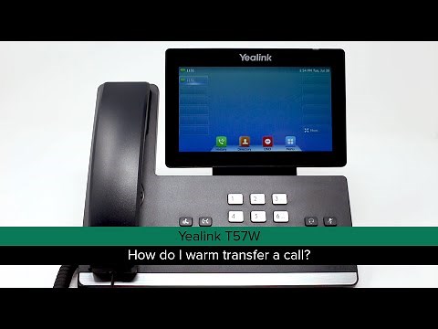 Yealink T57W -- How do I warm transfer a call?